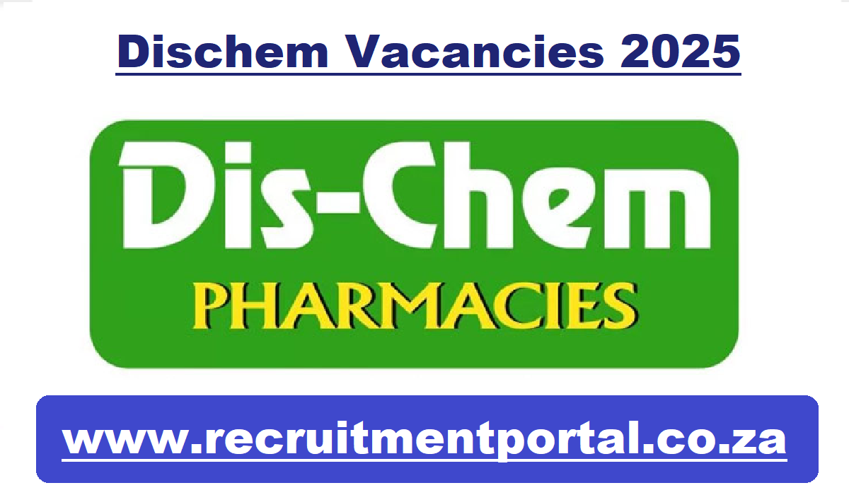 Dischem Vacancies 2025