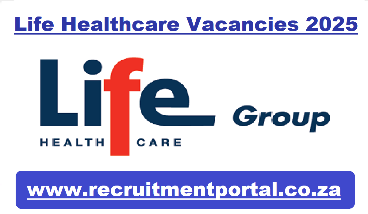 Life Healthcare Vacancies 2025