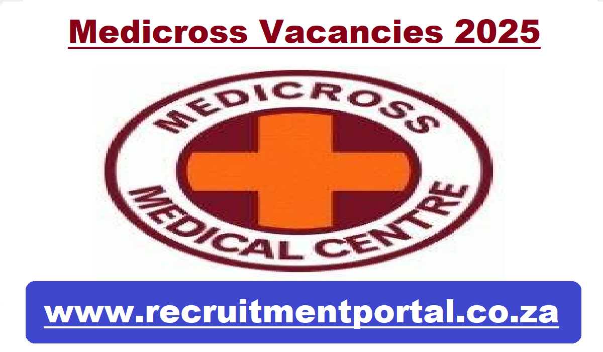 Medicross Vacancies 2025