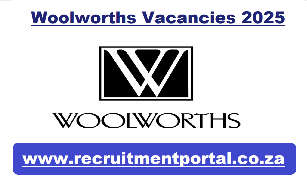 Woolworths Vacancies 2025