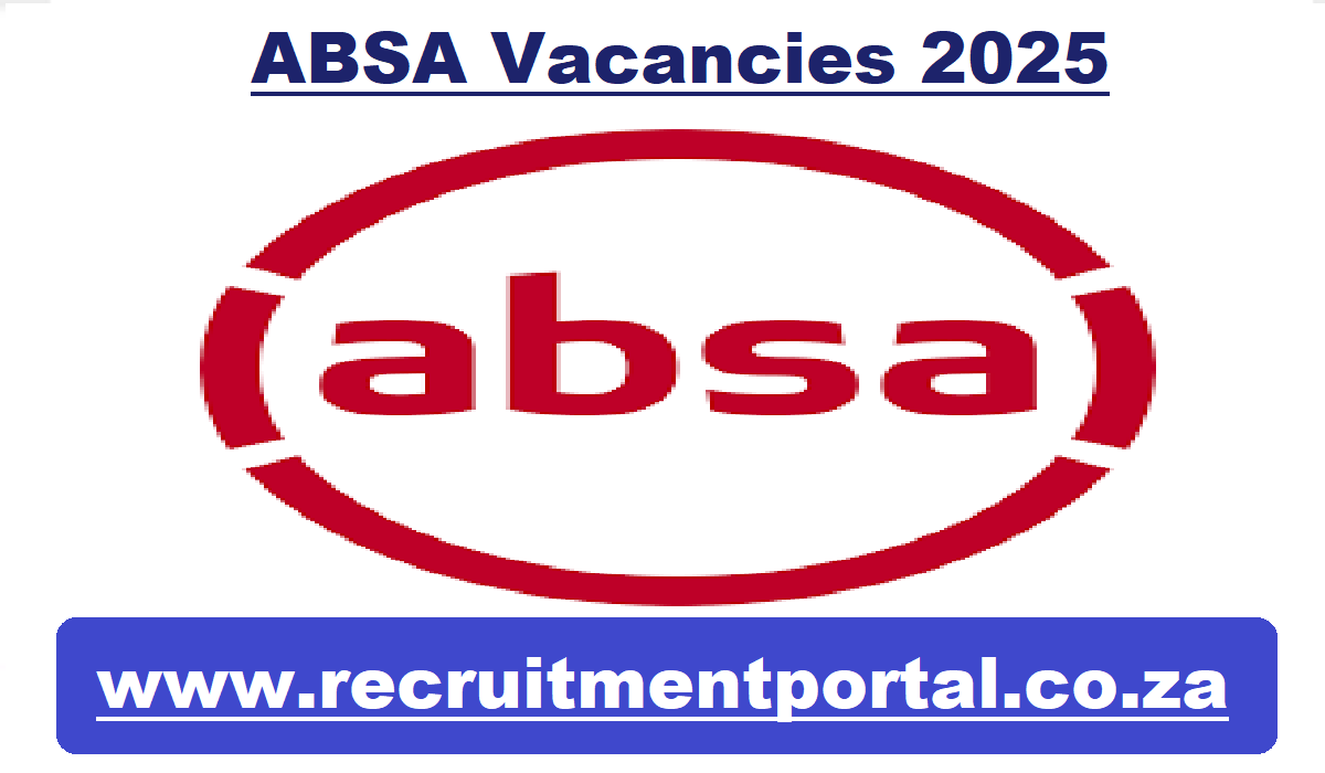 ABSA Vacancies 2025