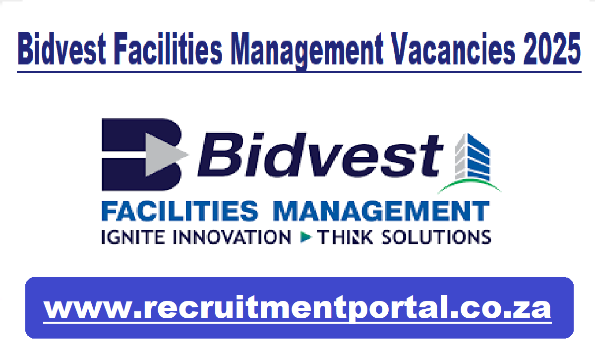 Bidvest Facilities Management Vacancies 2025