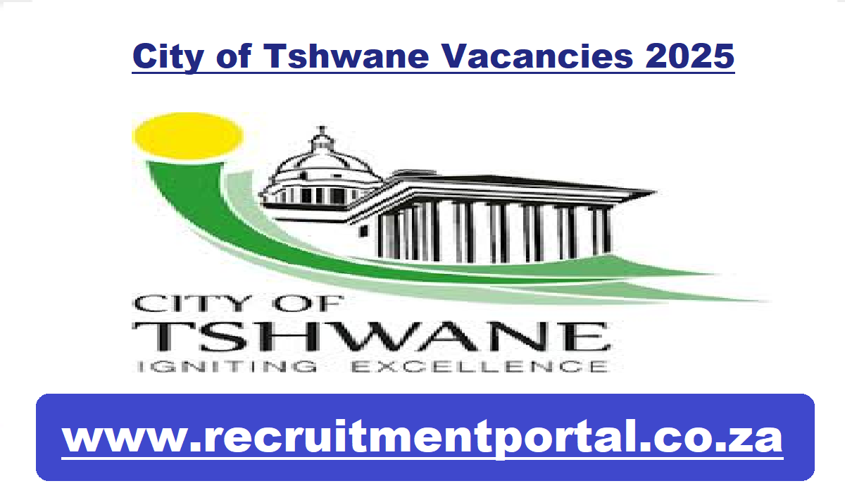 City of Tshwane Vacancies 2025