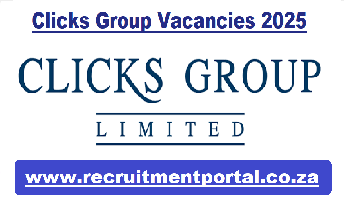 Clicks Group Vacancies 2025