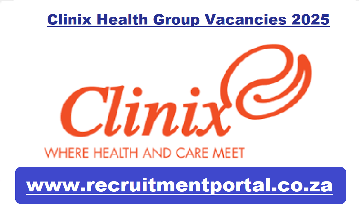 Clinix Health Group Vacancies 2025