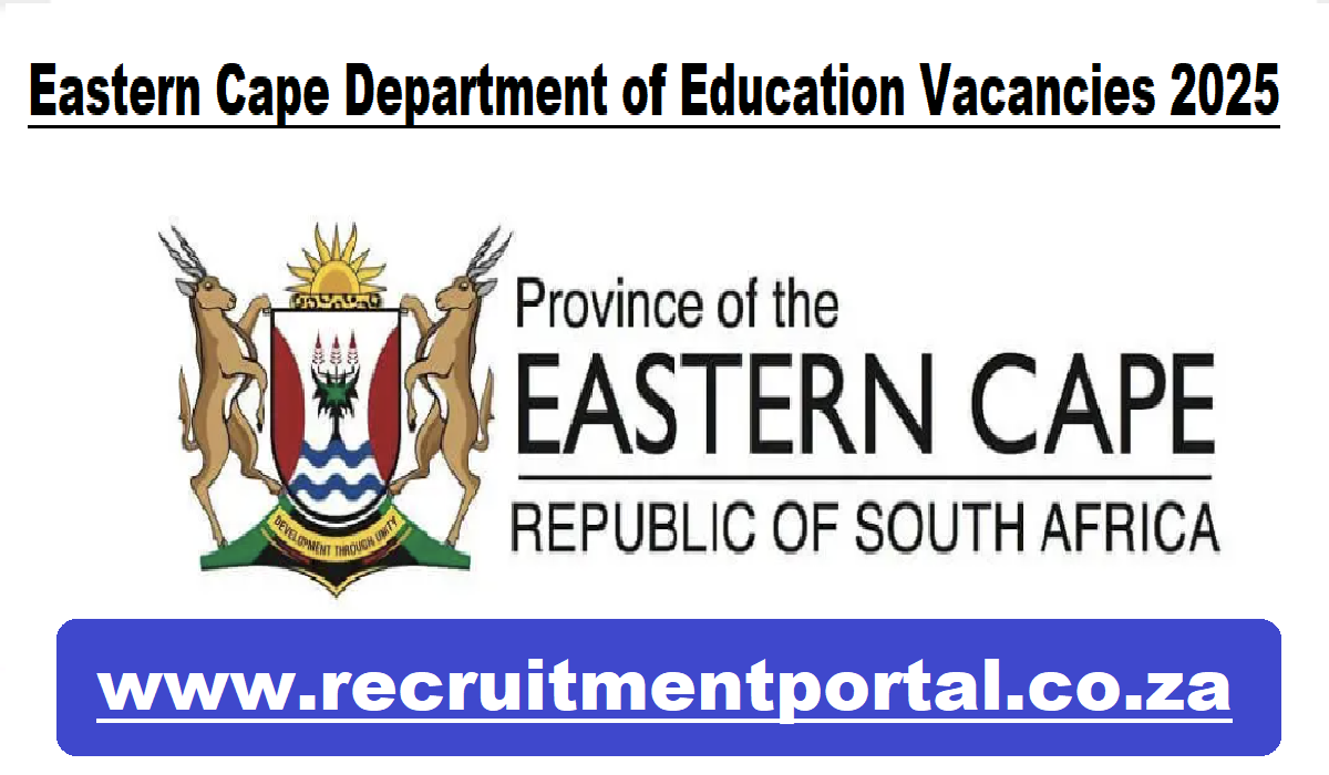 Eastern Cape Department of Education Vacancies 2025