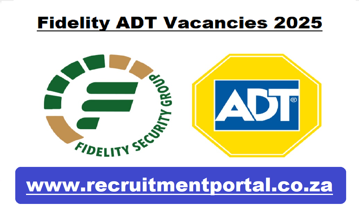 Fidelity ADT Vacancies 2025