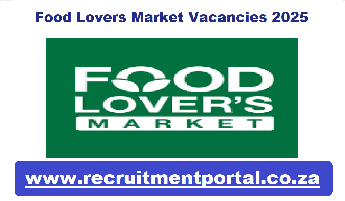 Food Lovers Market Vacancies 2025