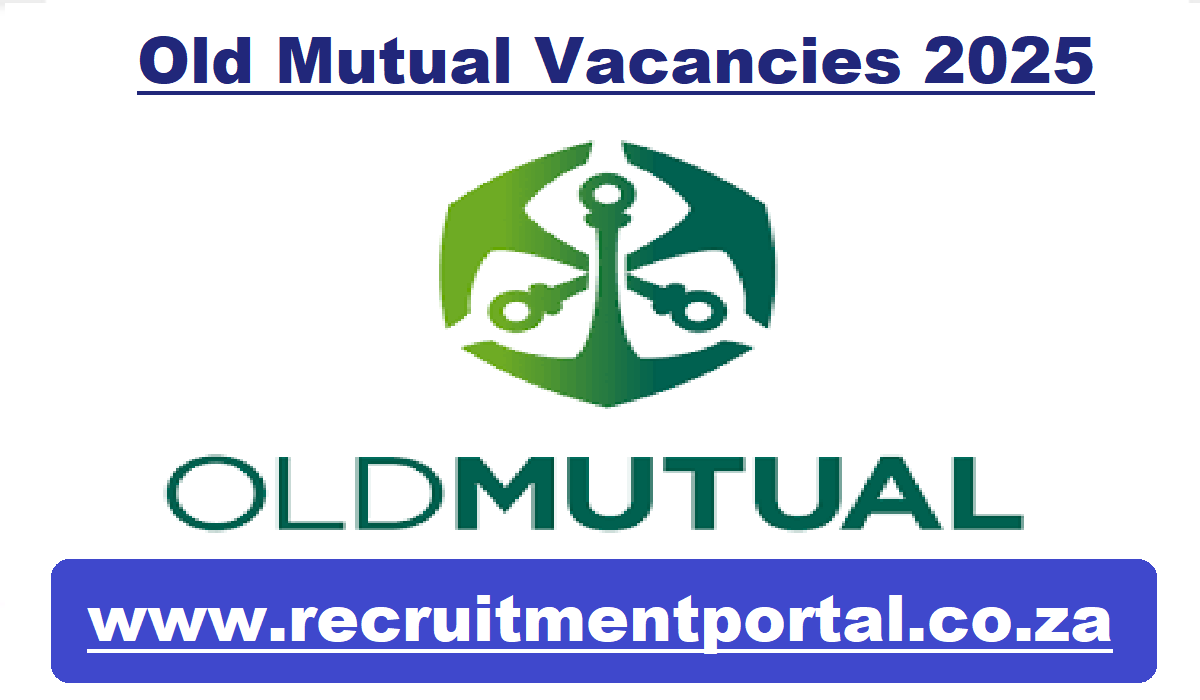 Old Mutual Vacancies 2025