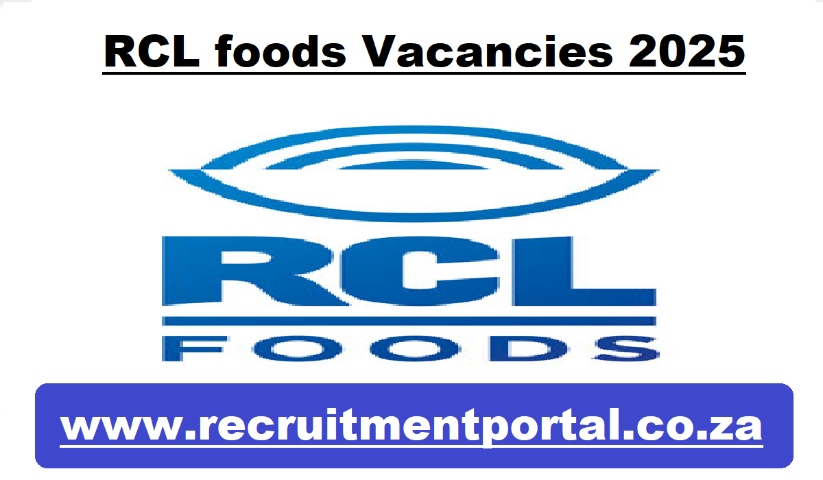 RCL foods Vacancies 2025