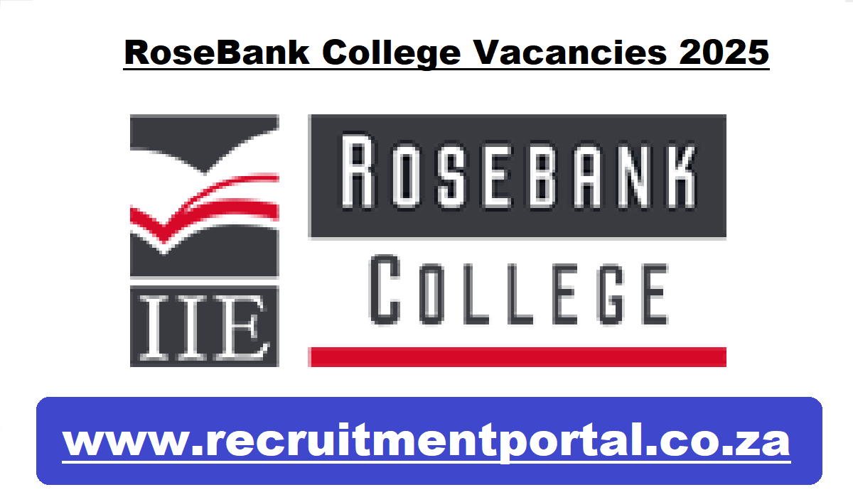 RoseBank College Vacancies 2025