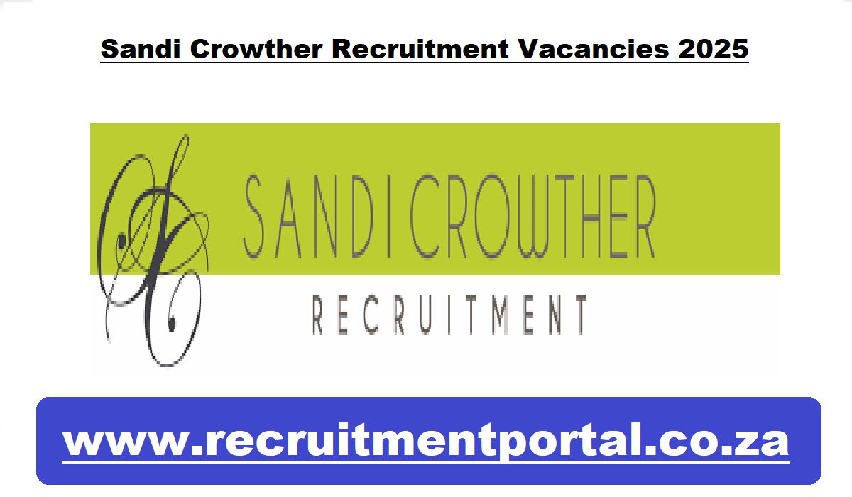 Sandi Crowther Recruitment Vacancies 2025