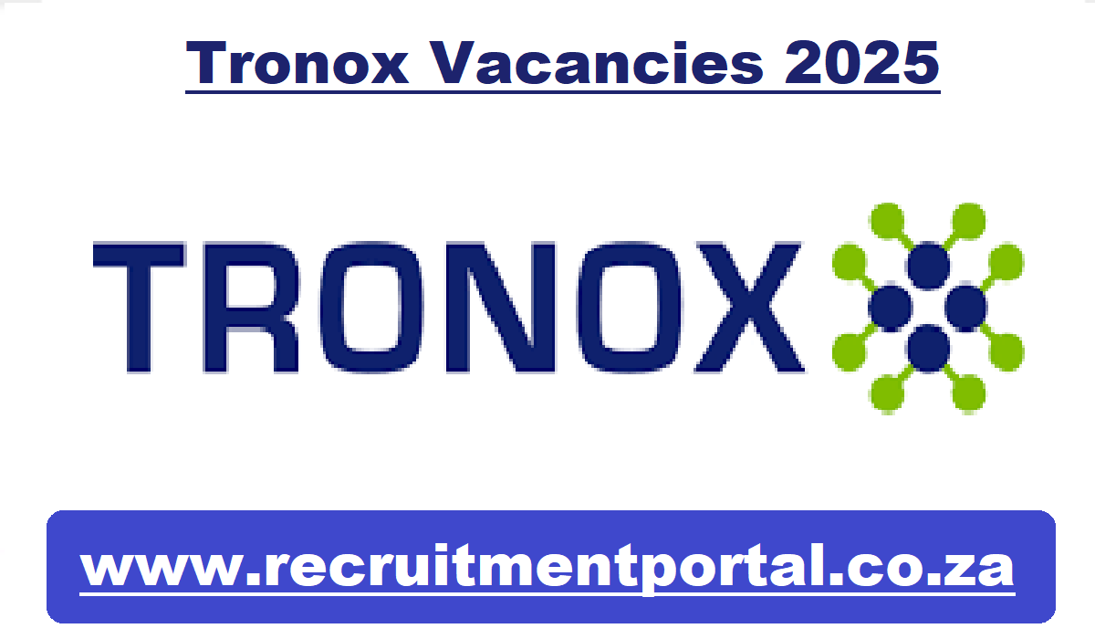 Tronox Vacancies 2025