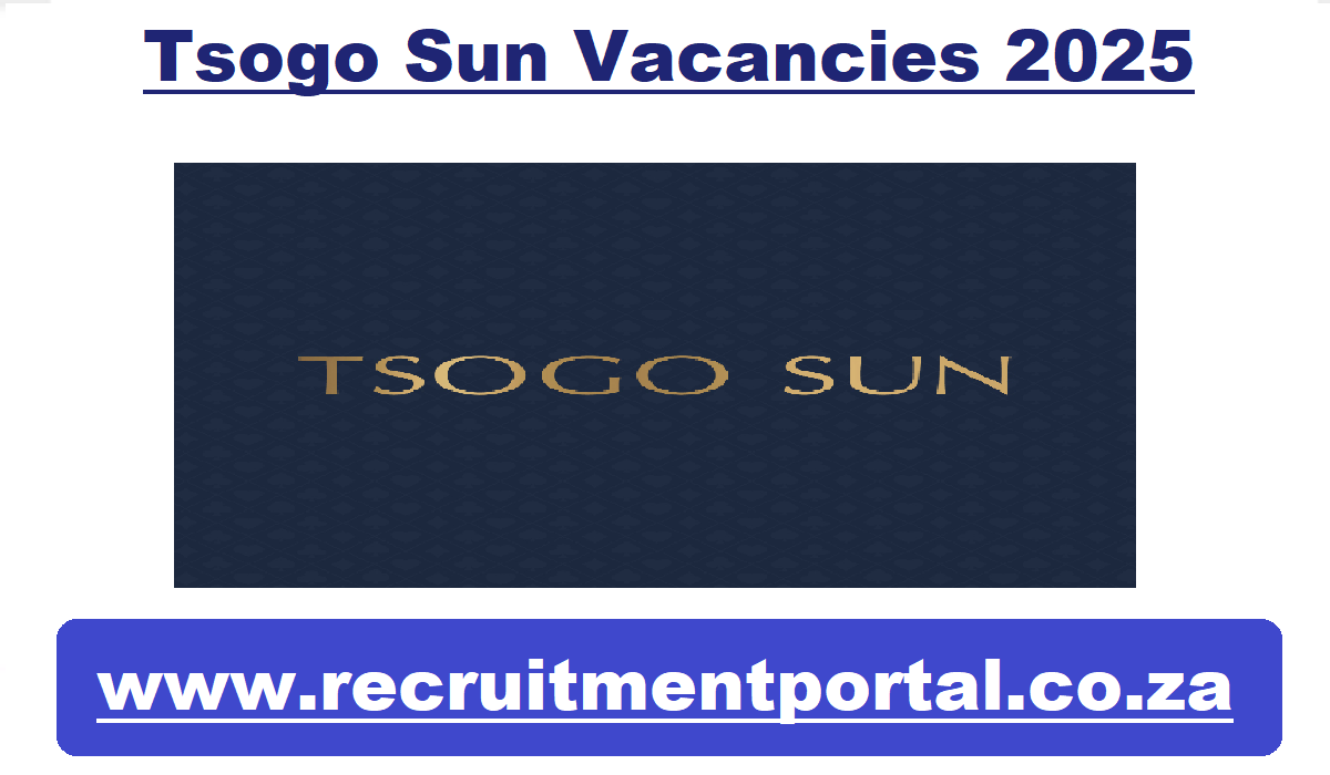 Tsogo Sun Vacancies 2025