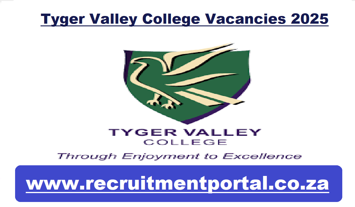 Tyger Valley College Vacancies 2025