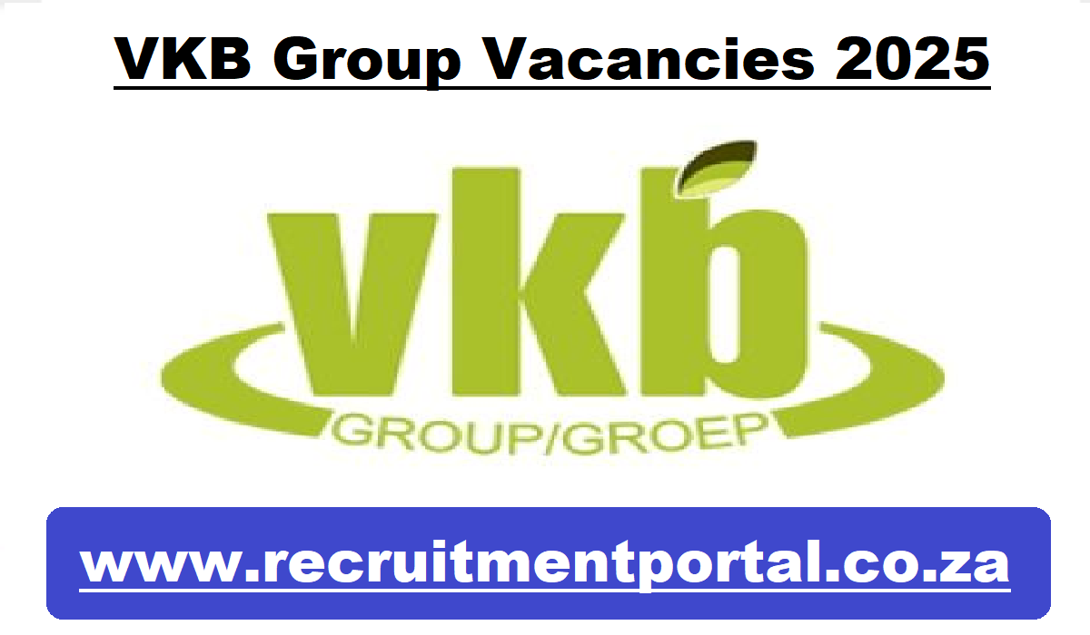 VKB Group Vacancies 2025