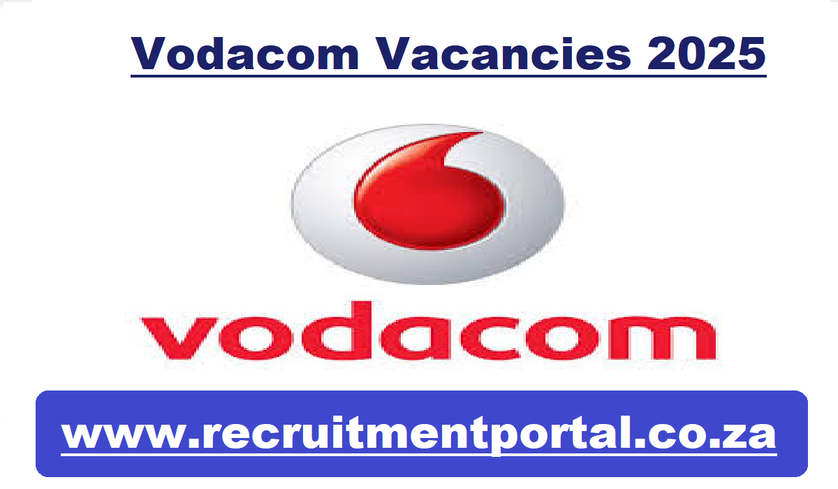 Vodacom Vacancies 2025