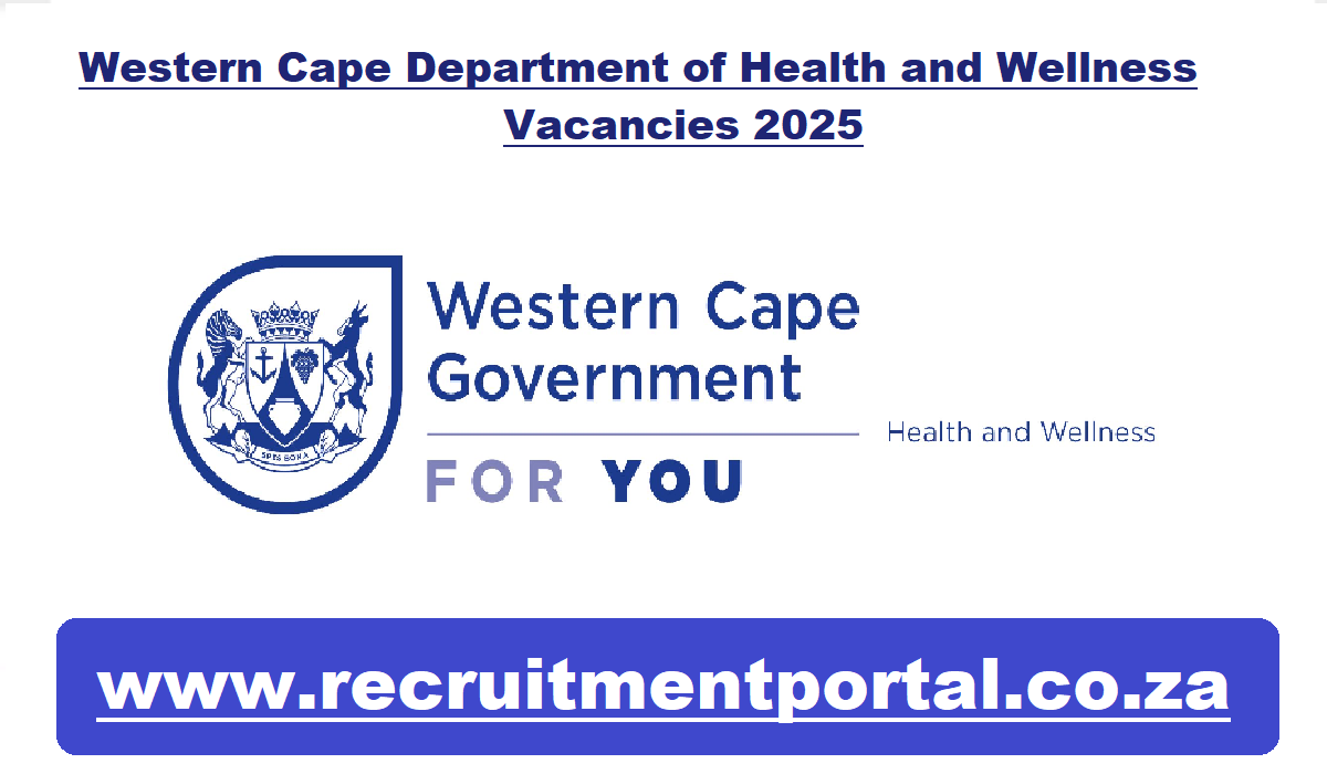 Western Cape Department of Health and Wellness Vacancies 2025